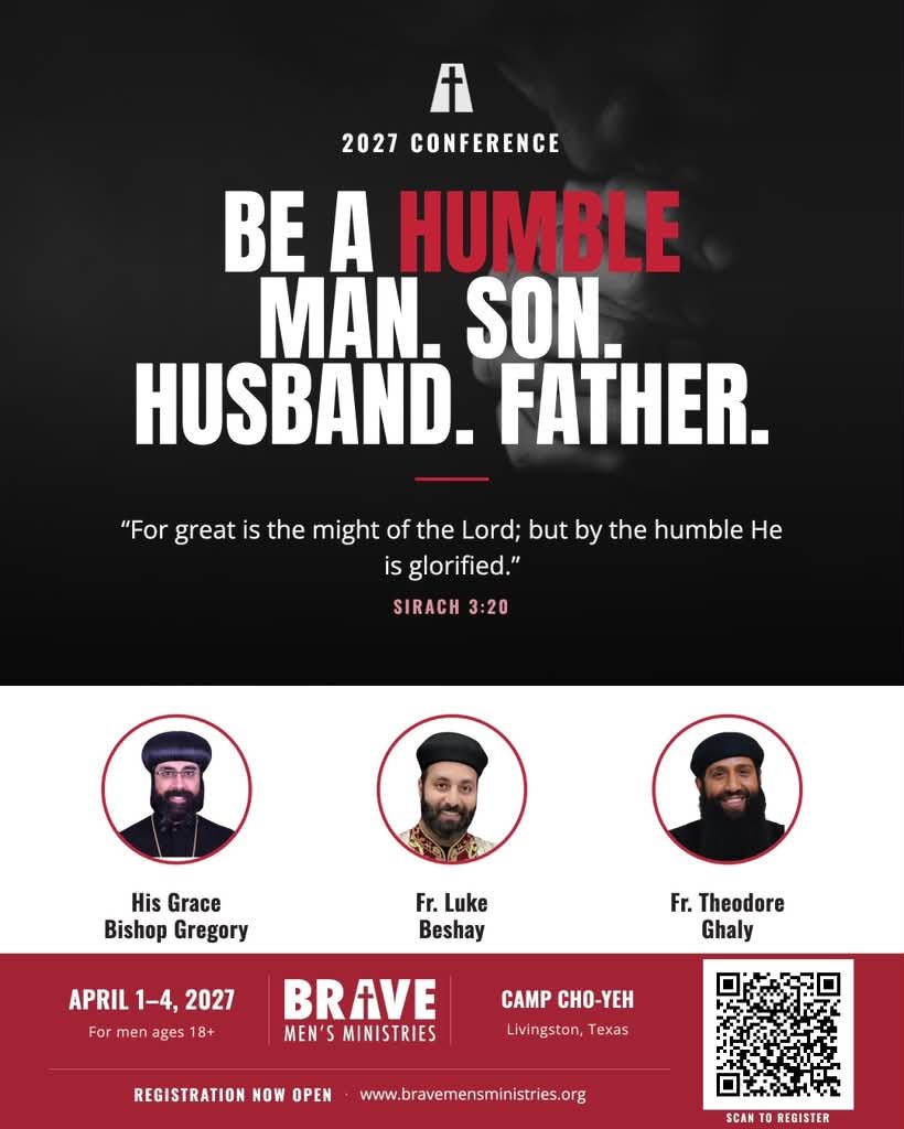 BRAVE Men's Ministries 2027 conference flyer: Be a Humble Man. Son. Husband. Father. April 1–4, 2027, at Camp Cho-Yeh in Livingston, Texas, for men 18 and older, with His Grace Bishop Gregory, Fr. Luke Beshay and Fr. Theodore Ghaly